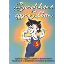 Gyerekként is egyre jobban