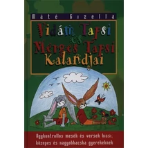 Máté Gizella: Vidám tapsi és mérges tapsi kalandjai Máté Gizella: Vidám tapsi és mérges tapsi kalandjai
