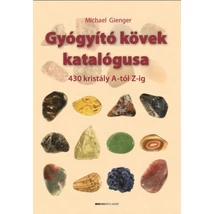 Michael Gienger: Gyógyító kövek katalógusa