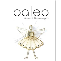 Paleo Ünnepi Finomságok Paleo Ünnepi Finomságok