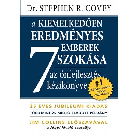 Michael Stephen R. Covey: A kiemelkedően sikeres emberek 7 szokása