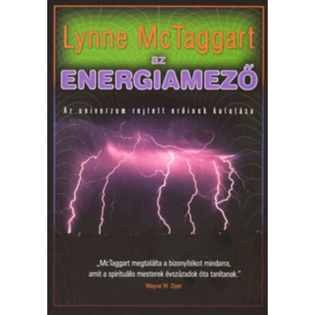 Lynne McTaggart: Az energiamező