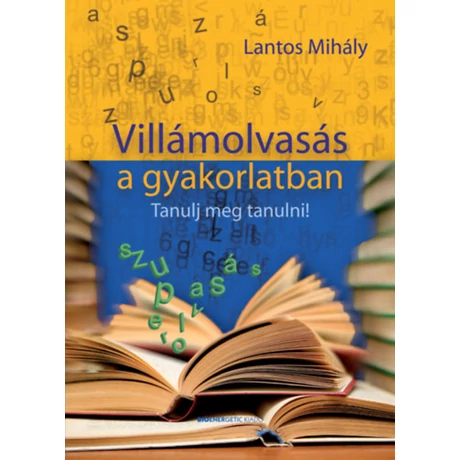 Lantos Mihály: Villámolvasás a gyakorlatban