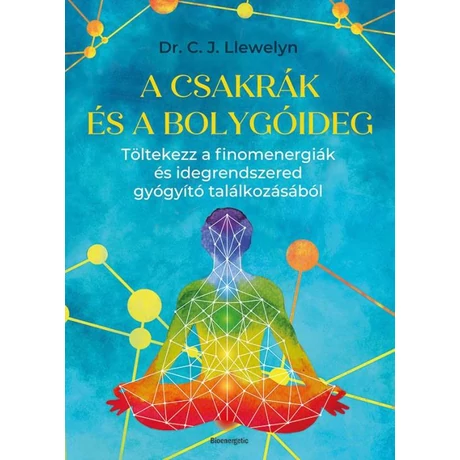 A csakrák és a bolygóideg -Dr. C. J. Llewelyn 